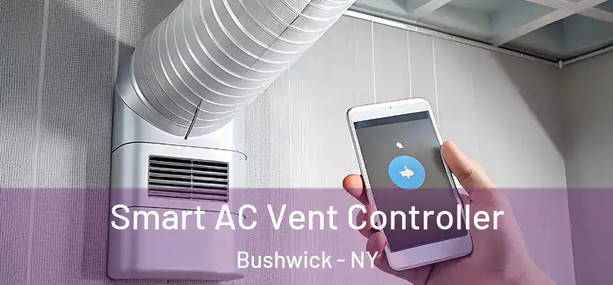  Smart AC Vent Controller Bushwick - NY