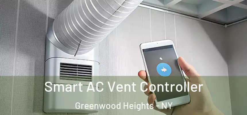 Smart AC Vent Controller Greenwood Heights - NY