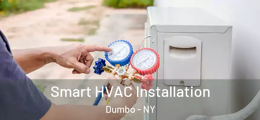  Smart HVAC Installation Dumbo - NY