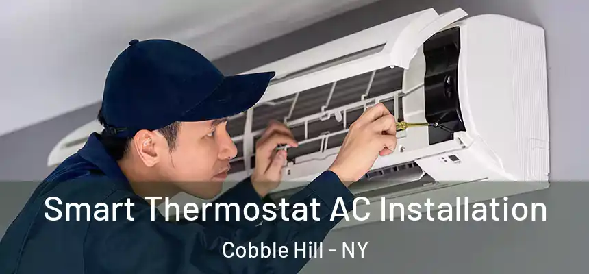  Smart Thermostat AC Installation Cobble Hill - NY