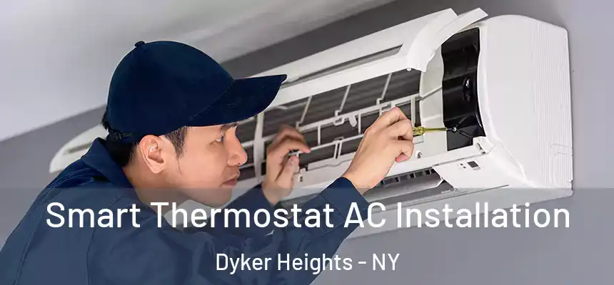  Smart Thermostat AC Installation Dyker Heights - NY