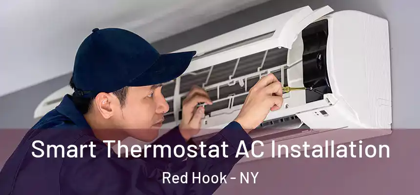  Smart Thermostat AC Installation Red Hook - NY