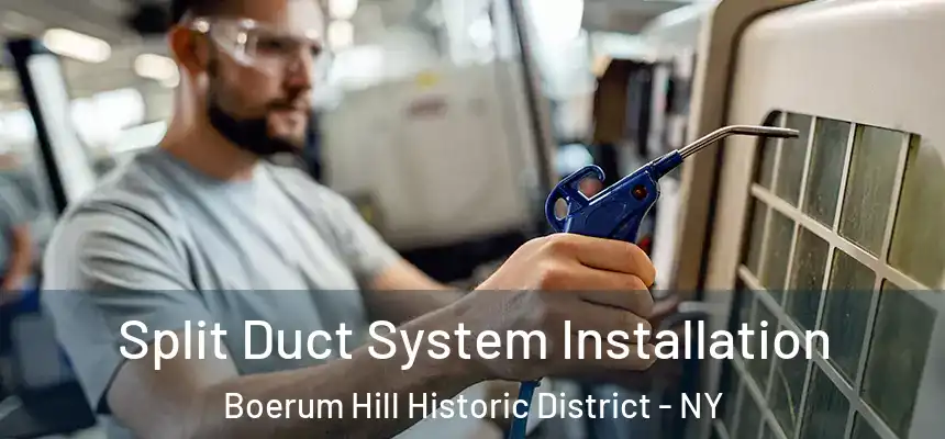 Split Duct System Installation Boerum Hill Historic District - NY