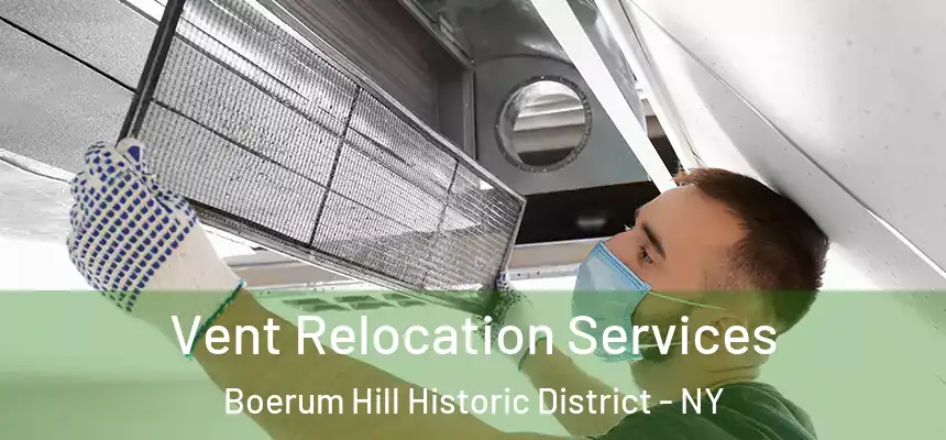 Vent Relocation Services Boerum Hill Historic District - NY