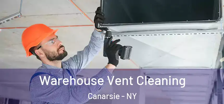  Warehouse Vent Cleaning Canarsie - NY